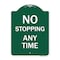 Signmission Designer Series Sign-No Stopping Anytime, Green & White Aluminum Sign, 18" x 24", GW-1824-23580 A-DES-GW-1824-23580 - alternate 1
